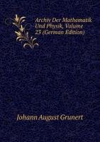 9785876144539: Archiv Der Mathematik Und Physik Volume
