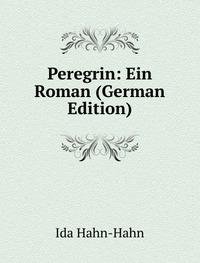 9785876182722: Peregrin Ein Roman German Edition