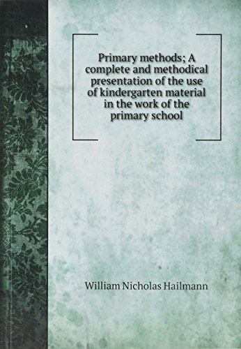 9785876183422: Primary Methods a Complete and Methodic