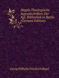 9785876266194: Hegels Theologische Jugendschriften Der