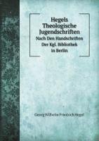 9785876266200: Hegels Theologische Jugendschriften Nac