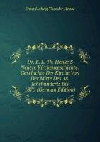 9785876298164: Dr. E. L. Th. Henkes Neuere Kirchengesc