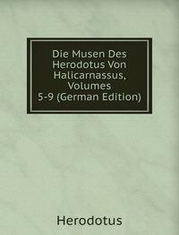 Die Musen Des Herodotus Von Halicarnass (9785876310224) by Herodotus