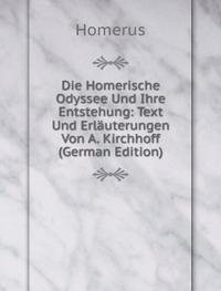 Die Homerische Odyssee Und Ihre Entsteh (9785876382269) by Homerus