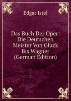 9785876505293: Das Buch Der Oper Die Deutschen Meister