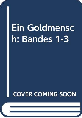 9785876558107: Ein Goldmensch Roman Volume 1volume 3