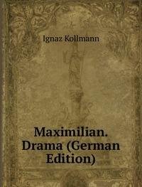 9785876684042: Maximilian. Drama German Edition