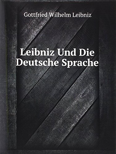 9785876811042: Leibniz Und Die Deutsche Sprache German