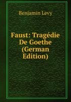 9785876841797: Faust Tragdie De Goethe German Editio
