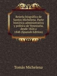 9785877141193: Resea Biogrfica De Santos Michelena