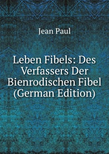 9785877354616: Leben Fibels Des Verfassers Der Bienrod