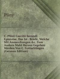 C. Plinii Caecilii Secundi Epistolae Da (9785877486621) by Pliny