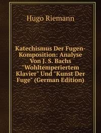 9785877731783: Katechismus Der Fugen-Komposition Analy