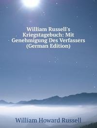 William Russells Kriegstagebuch Mit Gen (9785877872189) by Russell, William Howard Sir