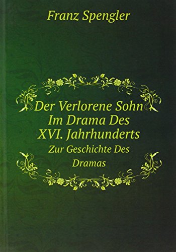 Stock image for Der Verlorene Sohn Im Drama Des Xvi Jah for sale by GreatBookPrices