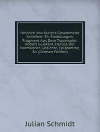 9785878277129: Heinrich Von Kleists Gesammelte Schrift