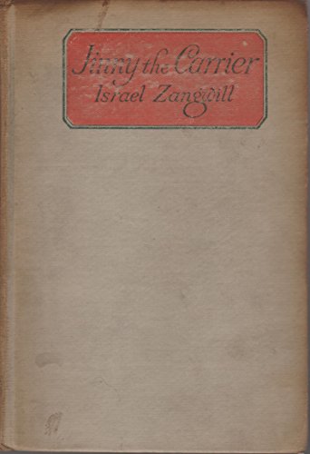 Jinny the Carrier: A Folk-Comedy of Rural England (9785878690607) by Israel Zangwill