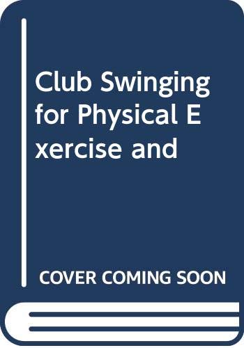 9785879248616: Club Swinging for Physical Exercise and