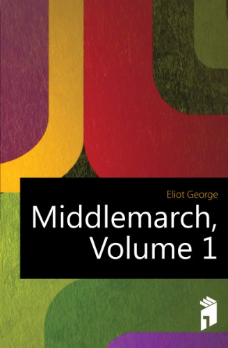 Middlemarch Volume 1 (9785879573138) by Eliot George