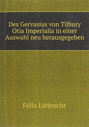 9785879901108: Des Gervasius Von Tilbury Otia Imperial