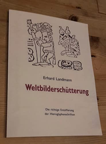 9785881341848: Weltbilderschuetterung: Die richtige Entzifferung der Hieroglyphenschriften