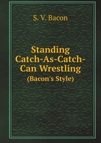 9785881786687: Standing Catch As Catch Can Wrestling