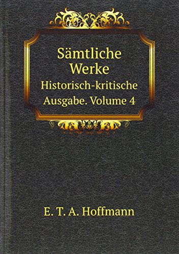 Beispielbild fr Smtliche Werke : Historisch-kritische Ausgabe. Volume 4 zum Verkauf von Buchpark