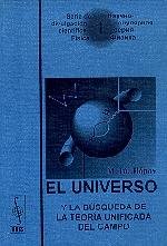 Stock image for El universo y la bsqueda de la teora unificada del campo. for sale by Iridium_Books