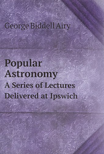 Beispielbild fr Popular Astronomy a Series of Lectures zum Verkauf von WorldofBooks