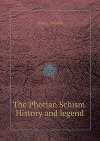 9785885014069: The Photian Schism. History and Legend