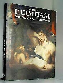 Stock image for Musee de l'Ermitage: Collections et collectionneurs. for sale by BOSPHORUS BOOKS