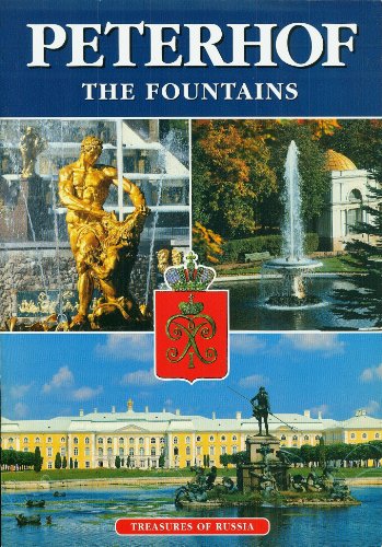 Beispielbild fr Peterhof: The Fountains (Treasures of Russia, Issue 1) zum Verkauf von Ammareal