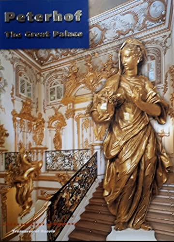 Beispielbild fr Peterhof: the Great Palace (Treasures of Russia) zum Verkauf von medimops