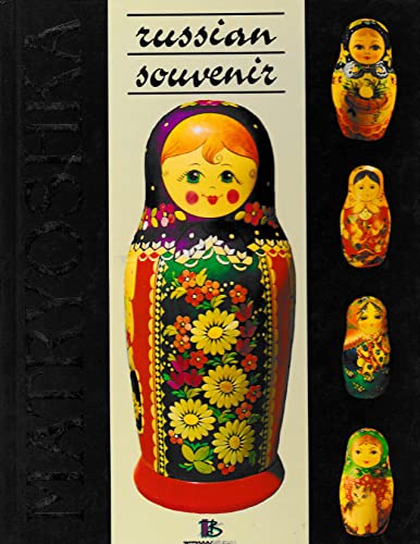 Beispielbild fr Russian Souvenir Matryoshka by LARISSA N. SOLOVIOVA (1997-05-04) zum Verkauf von Goodwill Books