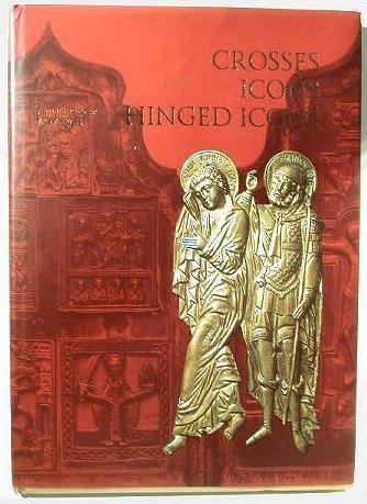 Imagen de archivo de Crosses, Icons, Hinged Icons: Artifact Cast from Brass, 11th- Early 20th Century a la venta por Klondyke