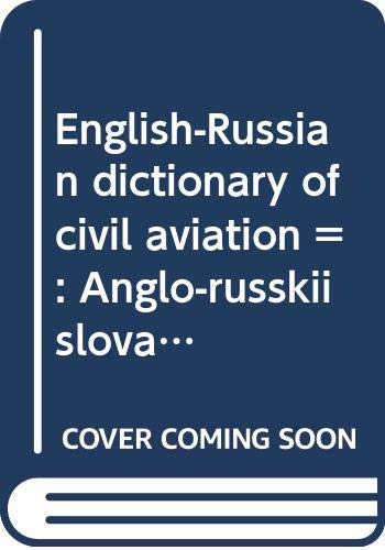 9785892440011: Anglo-russkiĭ slovar′ po grazhdanskoĭ aviat͡s︡ii: Okolo 24,000 terminov (Russian Edition)