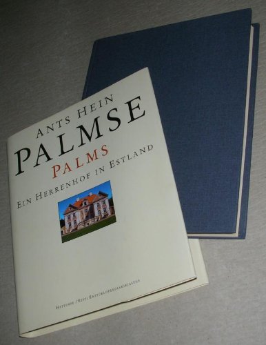 Palmse. Palms. Ein Herrenhof in Estland. Ausgabe in deutscher und estnischer Sprache. Mit zahlr. farb. Abb. sowie Konkordanz der deutschen und estnischen Ortsnamen sowie einem Orientierungsplan von Palms auf der Innenseite (!) des Schutzumschlages! - (Palms) Hein, Ants;