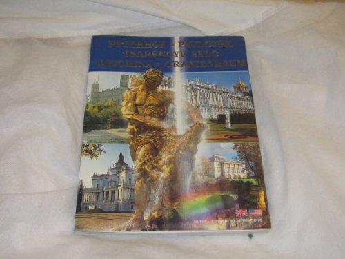 Stock image for Peterhof, Tsarskoye Selo, Pavlovsk, Oranienbaum, Gatchina for sale by Better World Books