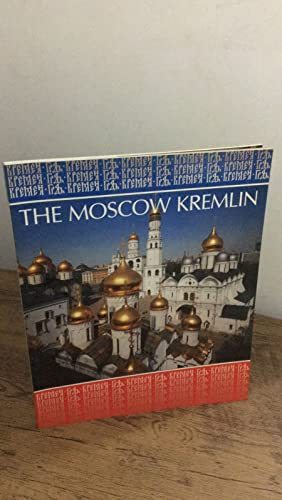 Stock image for The Moscow Kremlin for sale by Better World Books