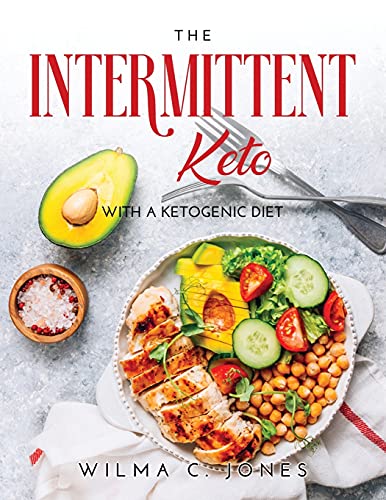 Stock image for The Intermittent Keto: Whit a Ketogenic Diet for sale by Buchpark