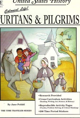 Stock image for Colonial Life Puritans and Pilgrims United States History: The Time Traveler Series Grades 3-6 for sale by Irish Booksellers