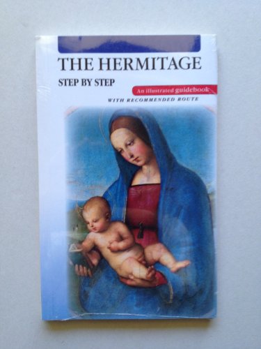 Beispielbild fr The Hermitage Step By Step zum Verkauf von Better World Books