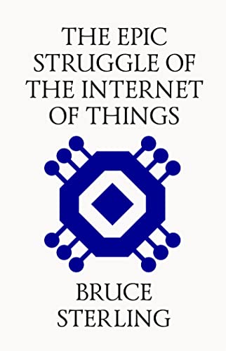Stock image for The Epic Struggle for the Internet of Things for sale by PBShop.store US