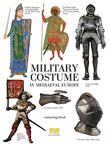 Beispielbild fr Military Costume in Mediaeval Europe Colouring Book zum Verkauf von Revaluation Books