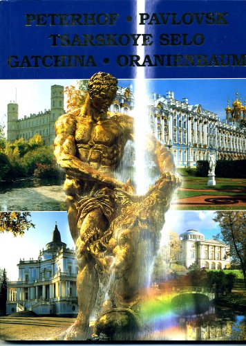 Stock image for Peterhof-Pavlovsk-Tsarskoye Selo-Gatchina-Oranienbaum for sale by Better World Books