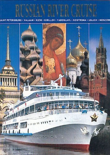 Stock image for Russian river cruise. Saint Petersburg, Valaam, Kizhi, Kirillov, Yaroslavl, Kostroma, Uglich, Moscow for sale by Better World Books