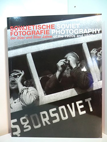 9785939770019: Soviet Photography of the 1920s and 1930s. Sowjestische Fotografie Der 20er Und 30er Jahre