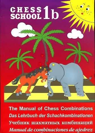 Stock image for The Manual of Chess Combinations / Das Lehrbuch der Schachkombinationen / Ucebnik Sachmatnych Kombinacij / Manual De Combinaciones De Ajedrez, Vol. 1b for sale by dsmbooks