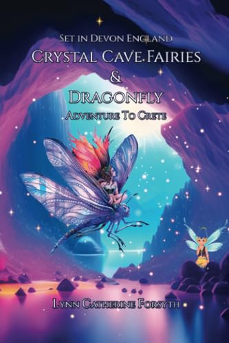 Imagen de archivo de Crystal Cave Fairies And Dragonfly Adventure to Crete a la venta por Book Deals