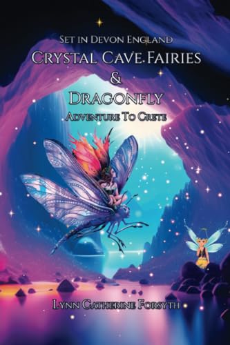 Stock image for Crystal Cave Fairies And Dragonfly Adventure to Crete for sale by Book Deals